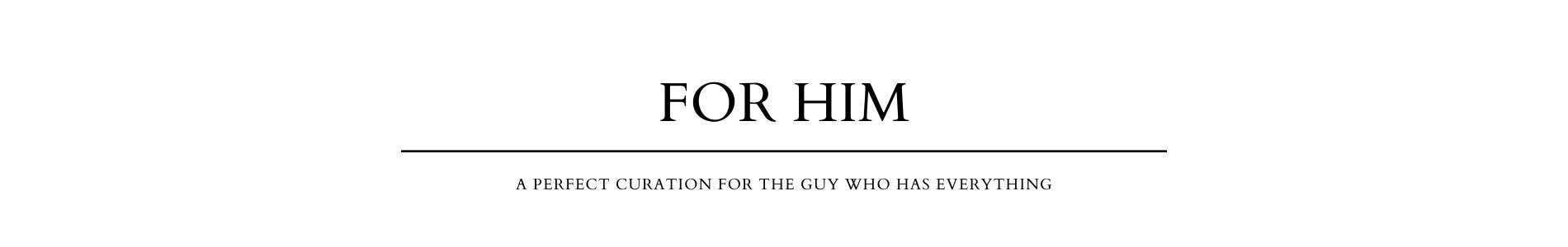For Him